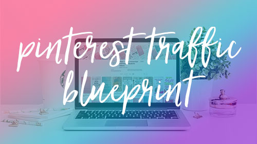 pinterest traffic blueprint